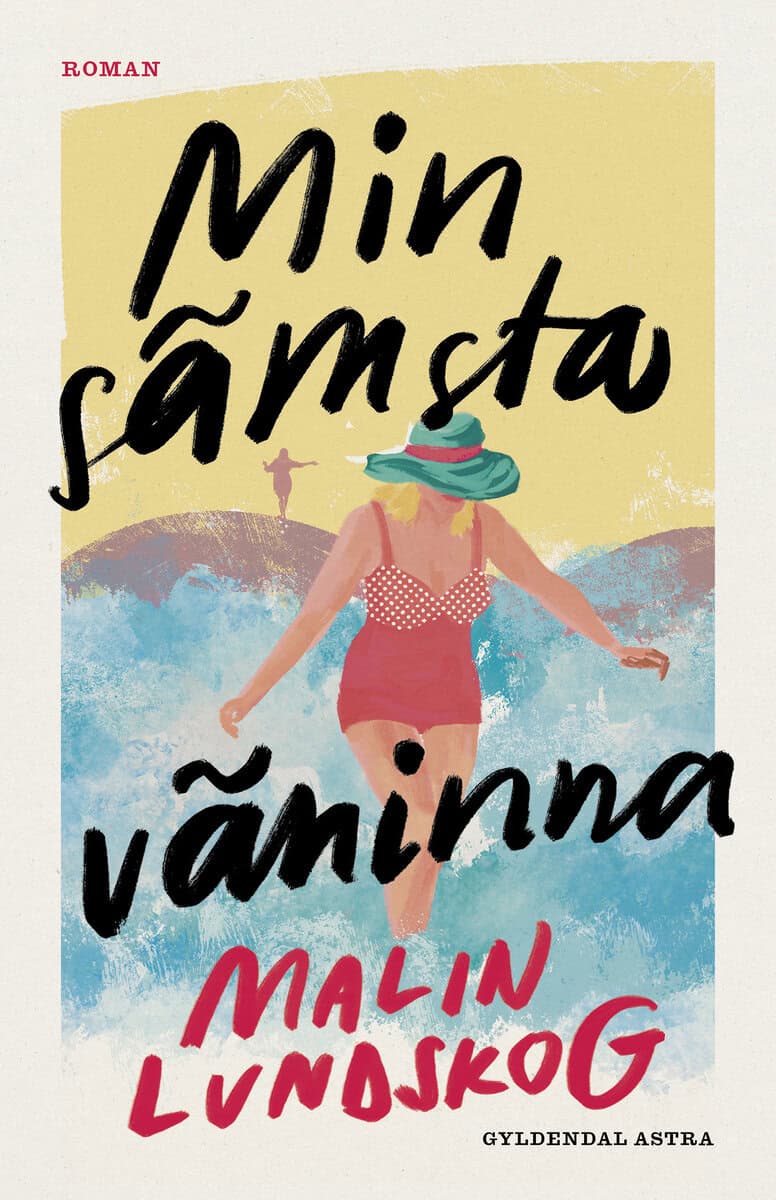 Lundskog, Malin | Min sämsta väninna