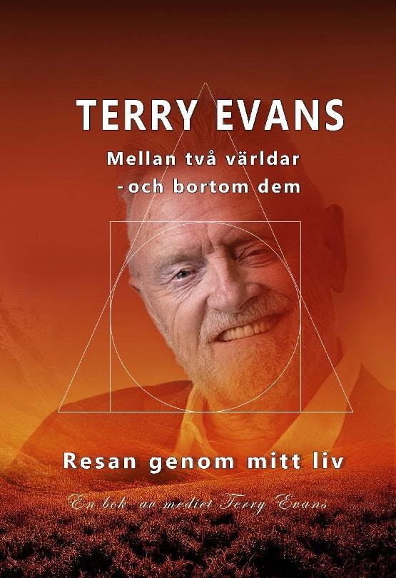 Evans, Terry | Mellan två världar och bortom dem : Resan genom mitt liv