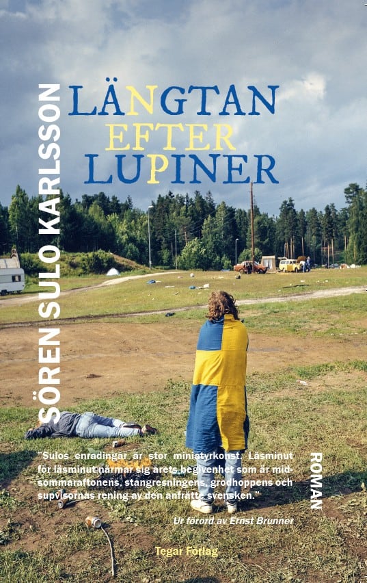 Karlsson, Sören Sulo | Längtan efter lupiner