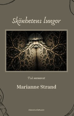 Strand, Marianne | Skönhetens lungor : Två memorat