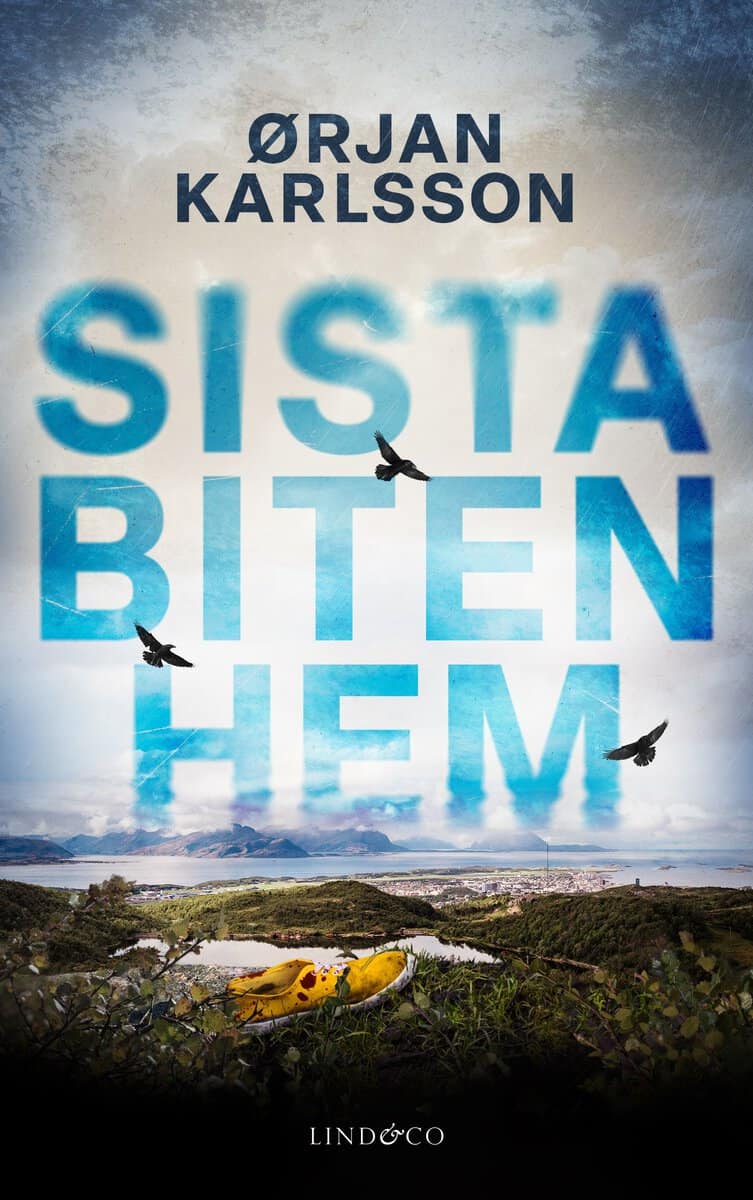 Karlsson, Ørjan | Sista biten hem