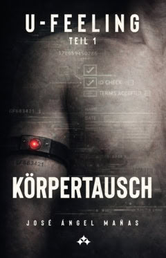 Mañas, José Ángel | Körpertausch