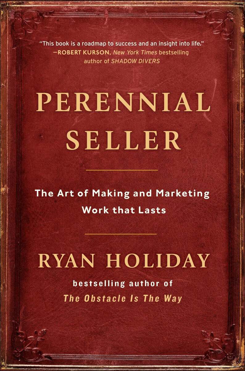 Ryan Holiday | Perennial Seller