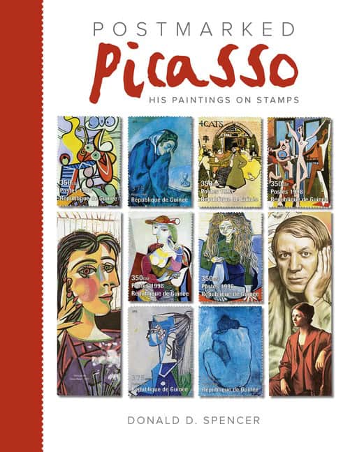 Donald D. Spencer | Postmarked Picasso : His Paintings on Stamps
