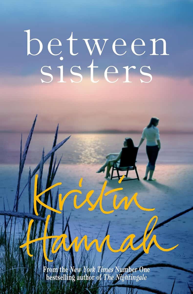 Hannah, Kristin | Between Sisters
