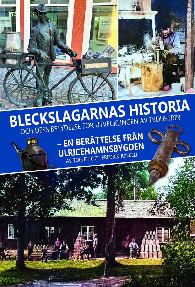 Junkell, Fredrik | Junkell, Torleif | Bleckslagarnas Historia