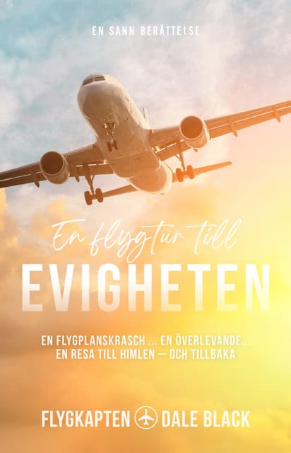 Black, Dale | Gire, Ken | En flygtur till evigheten