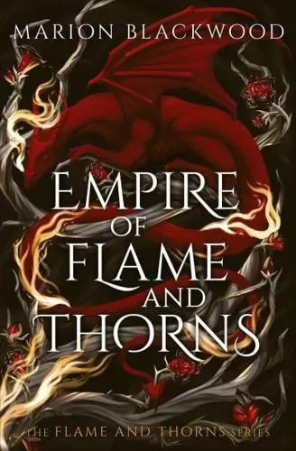 Blackwood, Marion | Empire of Flame and Thorns
