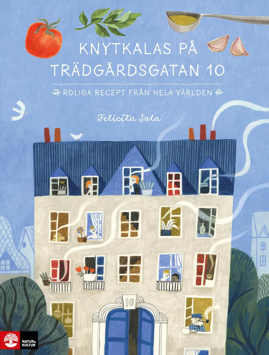 Sala, Felicita | Knytkalas på Trädgårdsgatan 10 : Roliga recept från hela världen