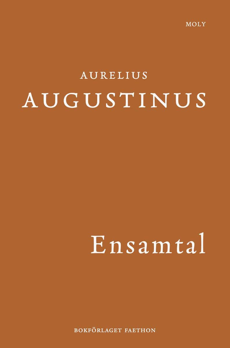 Augustinus, Aurelius | Ensamtal
