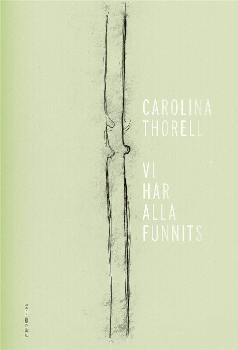 Thorell, Carolina | Vi har alla funnits