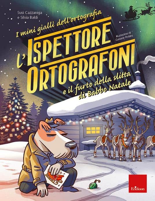 Cazzaniga, Susi | The Mini Mysteries of Spelling 6 : Inspector Ortografoni and The Theft of Santa Claus's Sleigh (Itali...