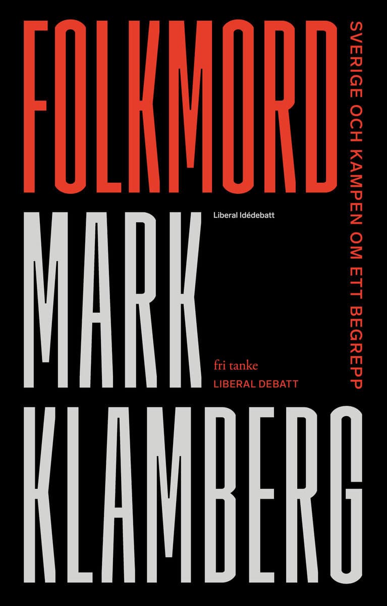 Klamberg, Mark | Folkmord : Sverige och kampen om ett begrepp