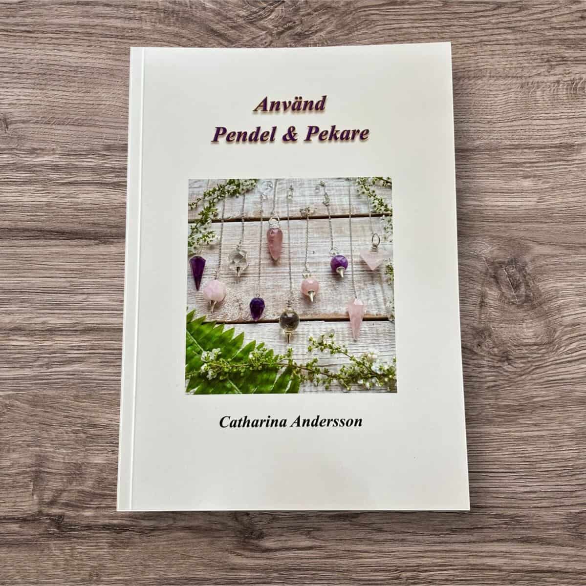 Andersson, Catharina | Använd pendel & pekare