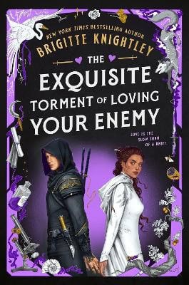 Knightley, Brigitte | The Exquisite Torment of Loving Your Enemy