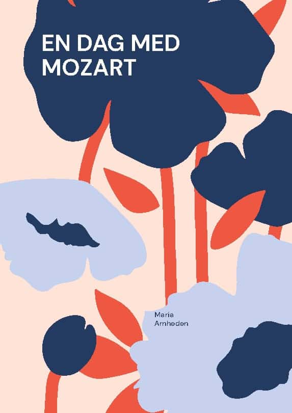 Arnheden, Maria | En dag med Mozart