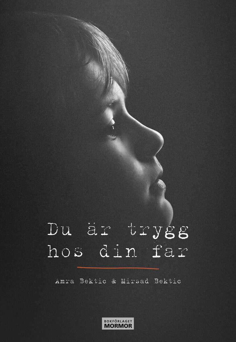 Bektic, Amra | Bektic, Mirsad | Du är trygg hos din far