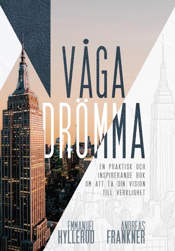 Hyllerud, Emmanuel | Frankner, Andreas | Våga drömma