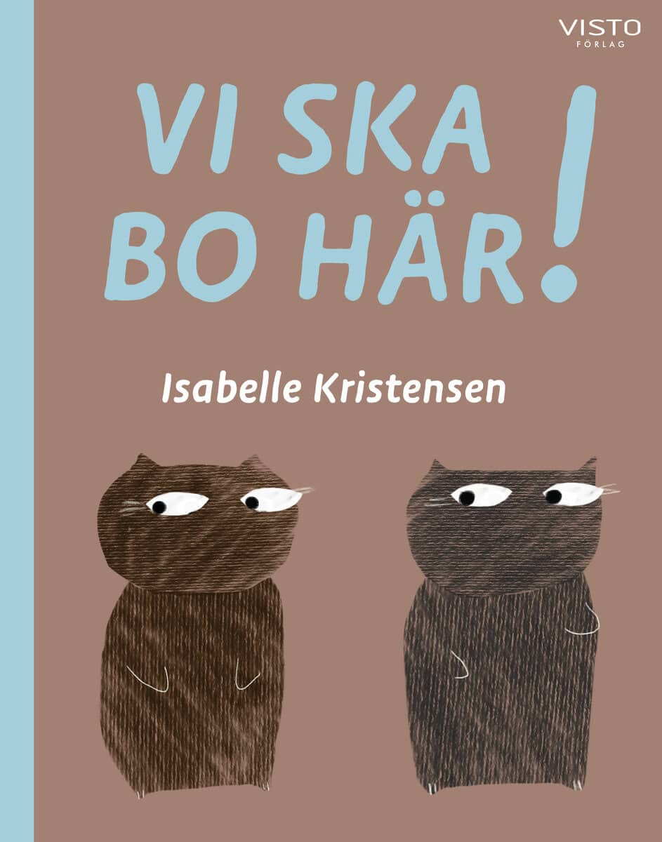 Kristensen, Isabelle | Vi ska bo här!