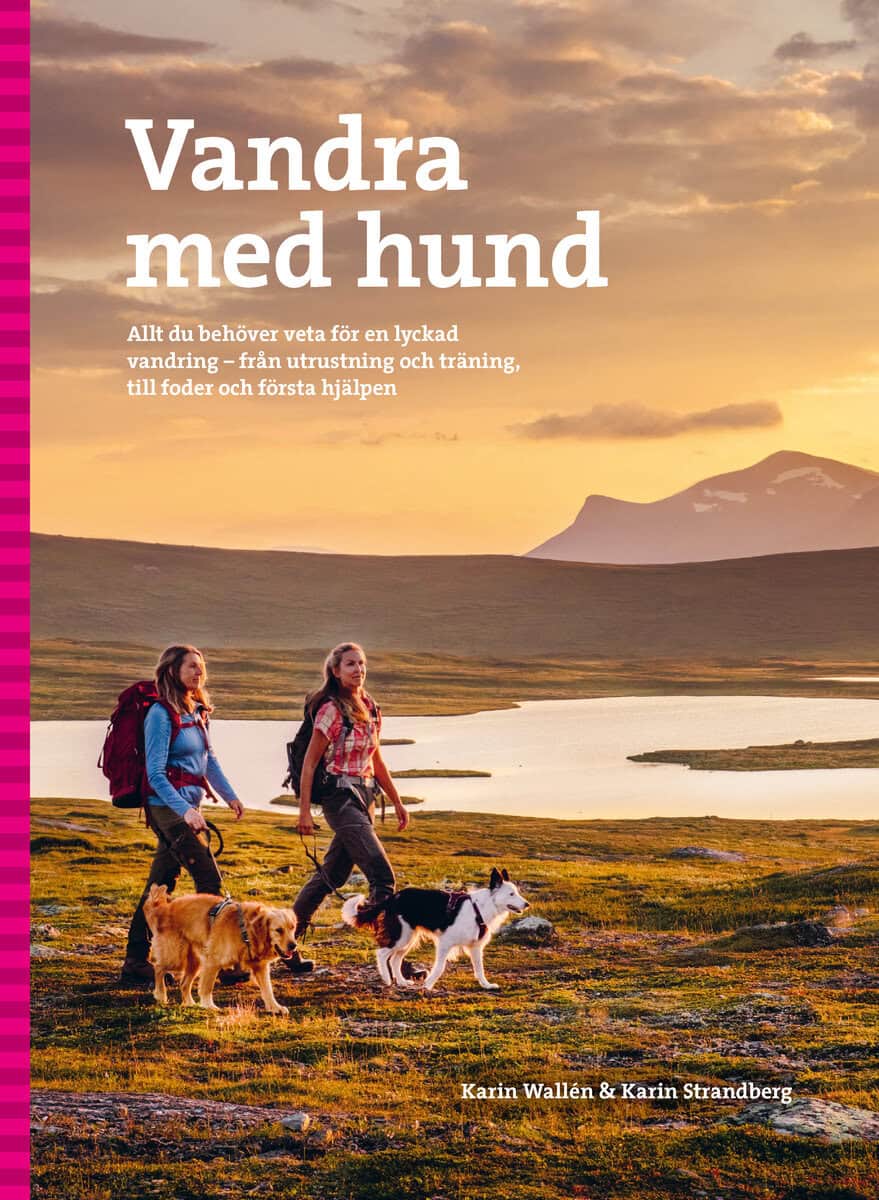 Wallén, Karin | Strandberg, Karin | Vandra med hund