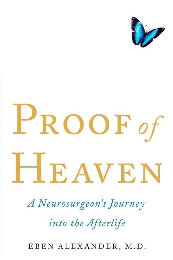 Alexander, Eben | Proof of Heaven : A Neurosurgeon's Journey Into the Afterlife
