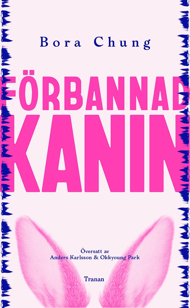 Chung, Bora | Förbannad kanin