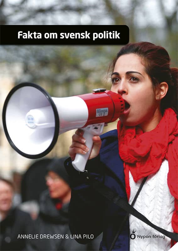 Drewsen, Annelie | Pilo, Lina | Fakta om svensk politik
