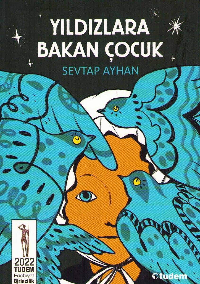 Ayhan, Sevtap | The Kid Who Watches the Stars (Turkiska)
