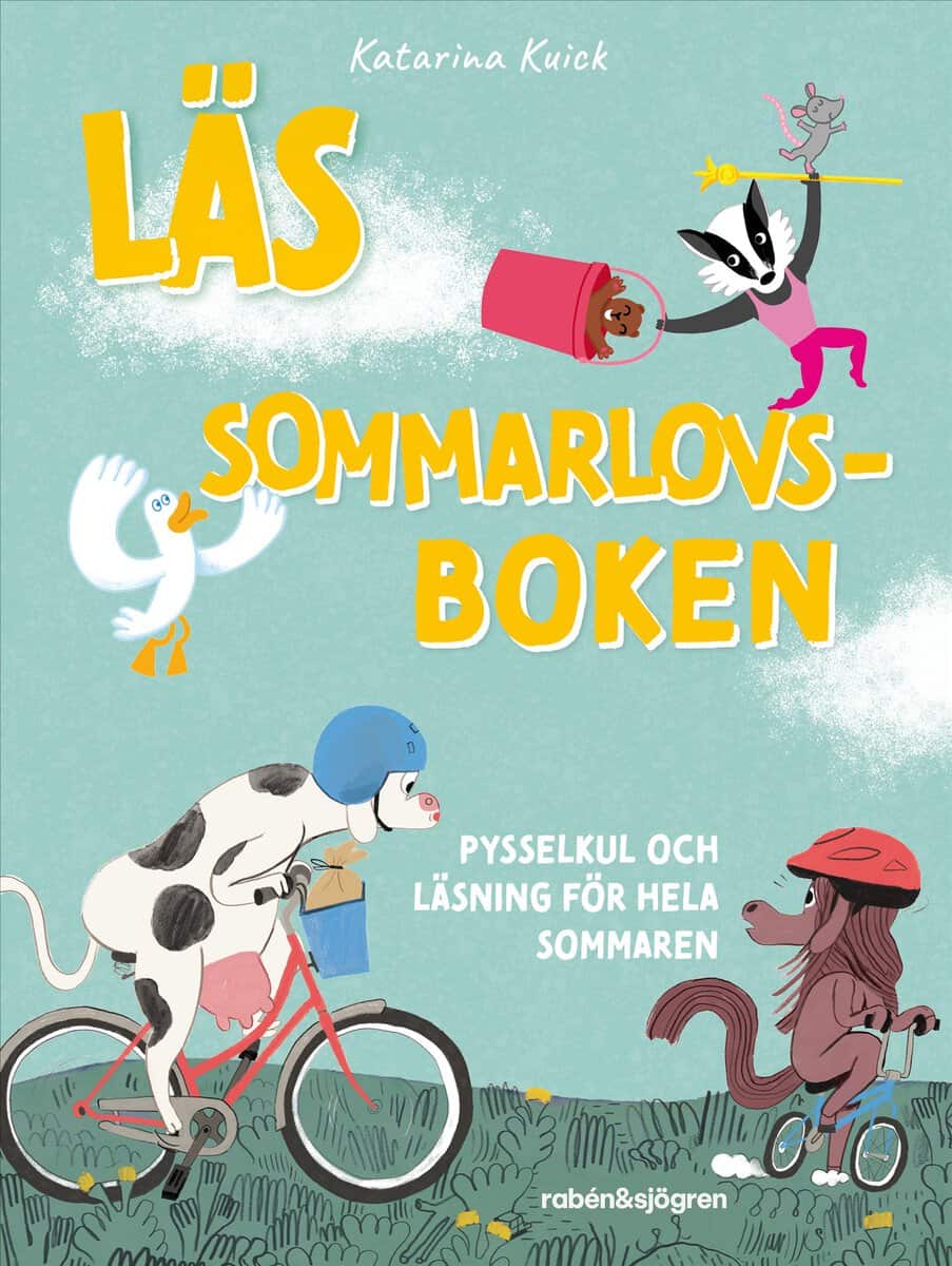 Kuick, Katarina | Läs Sommarlovsboken : Pysselkul och läsning för hela sommaren