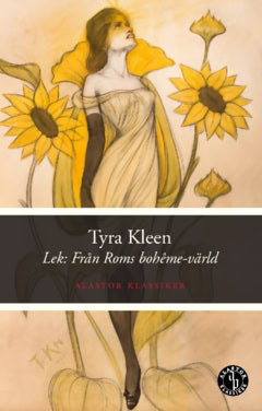 Kleen, Tyra | Lek : Från Roms bohême-värld