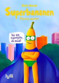 Sina Samadi, Sean Banan | Hovbom, Per Anders | Superbananen : Första mötet