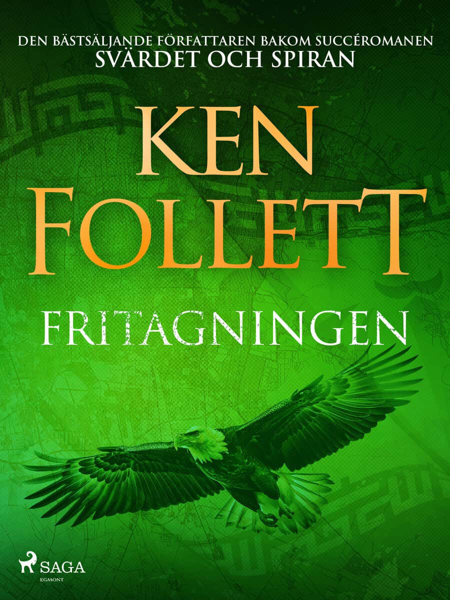 Follett, Ken | Fritagningen