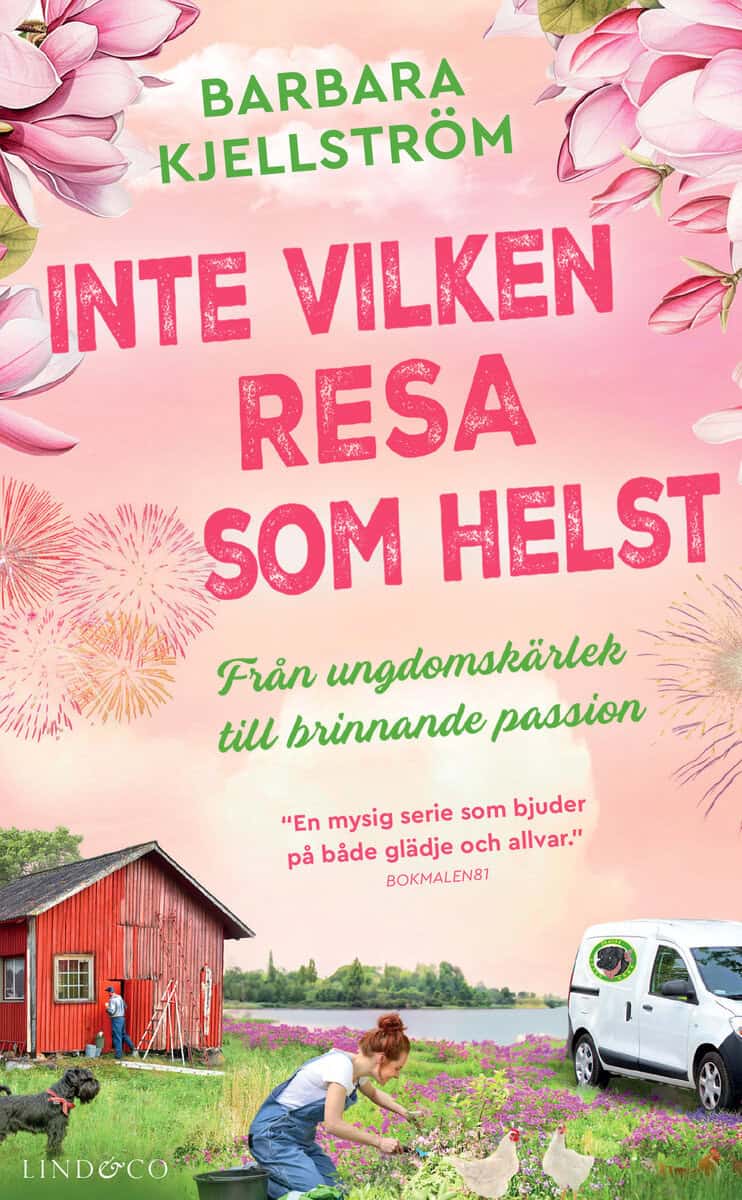 Kjellström, Barbara | Inte vilken resa som helst : Från ungdomskärlek till brinnande passion
