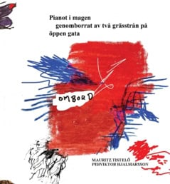 Hjalmarsson, Per Viktor | Tistelö, Mauritz | Pianot i magen genomborrat av två grässtrån på öppen gata