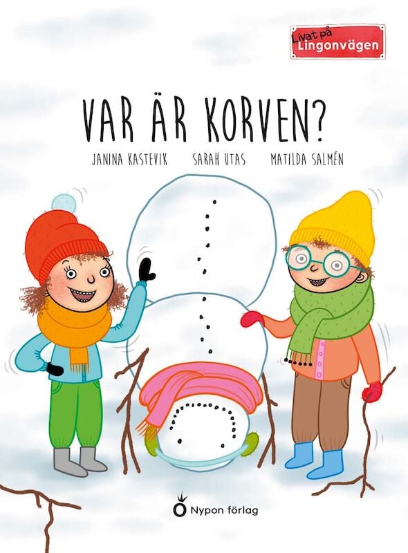 Kastevik, Janina | Utas, Sarah | Var är korven?