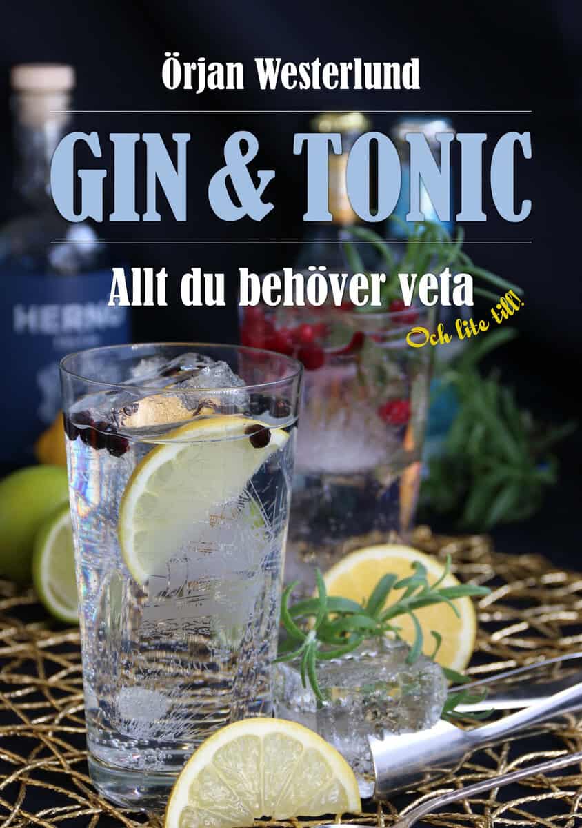 Westerlund, Örjan | Gin & tonic : Allt du behöver veta och lite till