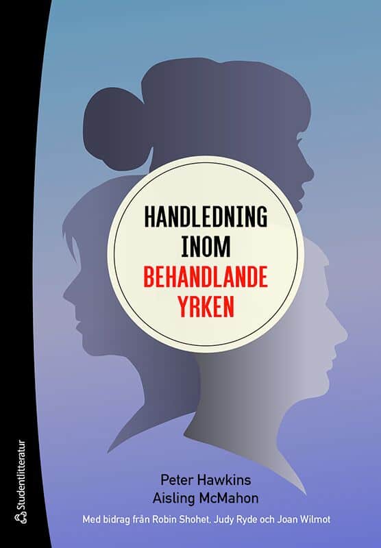 Hawkins, Peter | McMahon, Aisling | Handledning inom behandlande yrken