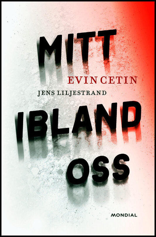 Cetin, Evin| Liljestrand, Jens | Mitt ibland oss