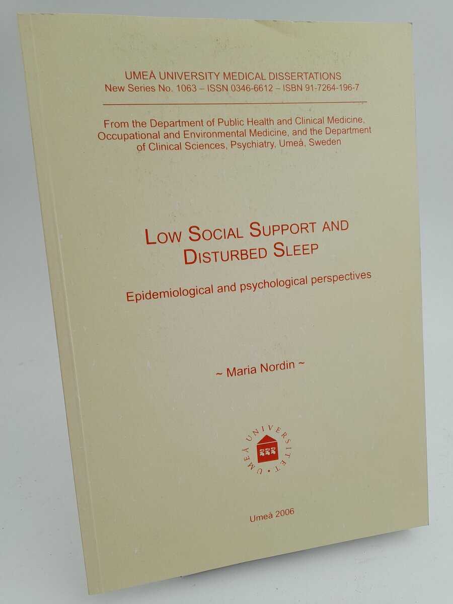 Nordin, Maria | Low social support and disturbed sleep : Epidemiological and psychological perspectives