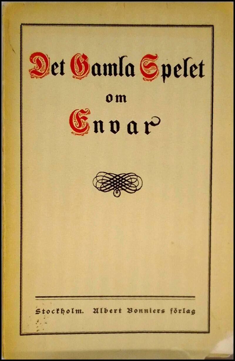 Hofmannsthal, Hugo von | Envar : Det gamla spelet, som framställer den rike mannens ändalykt