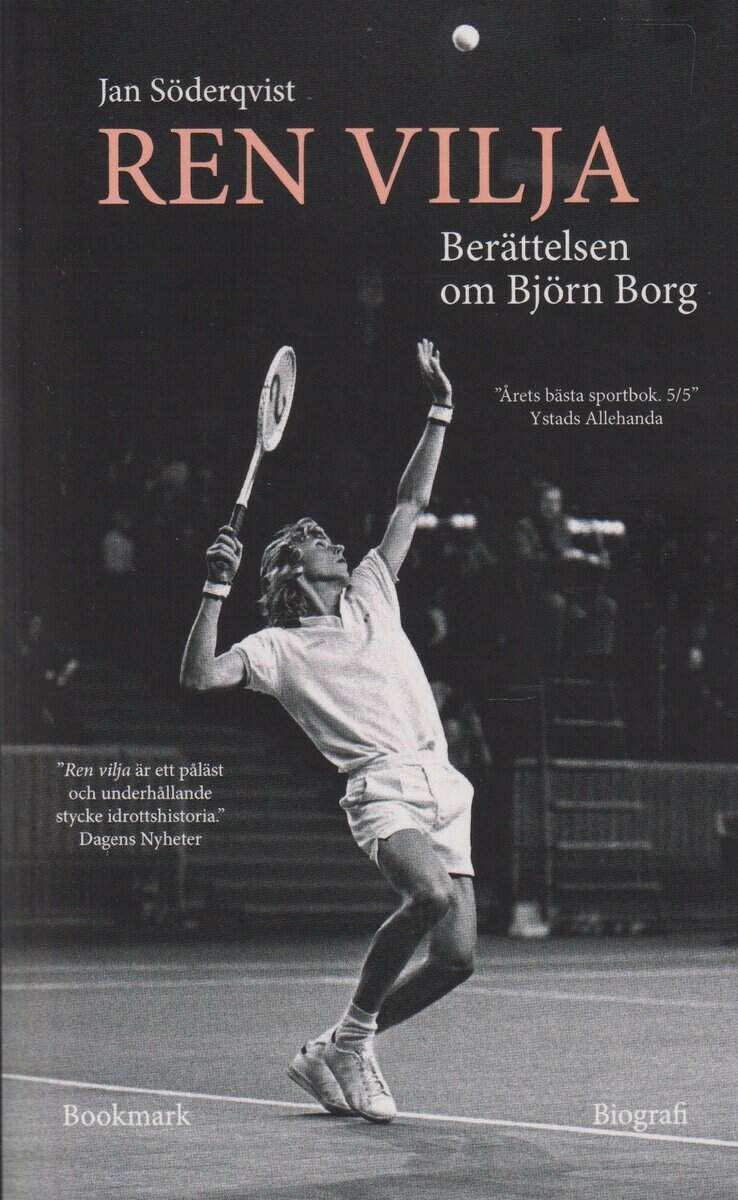 Söderqvist, Jan | Ren vilja : Berättelsen om björn borg