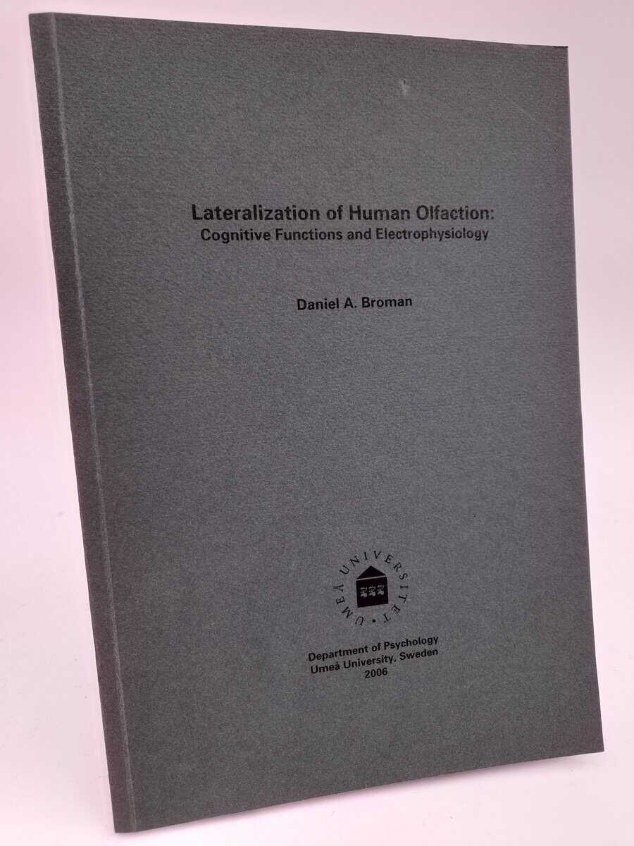 Broman, Daniel | Lateralization of Human Olfaction : Cognitive Functions and Electrophysiology