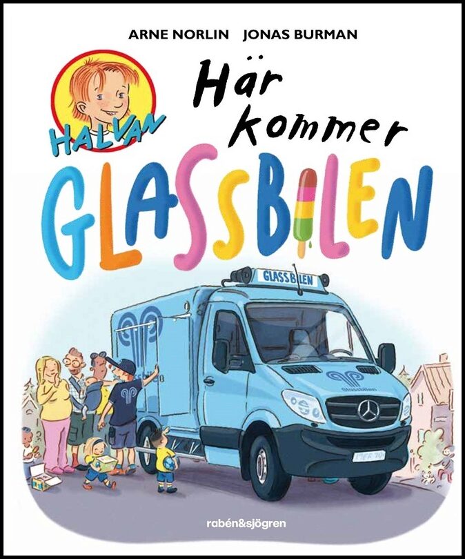 Norlin, Arne | Här kommer glassbilen