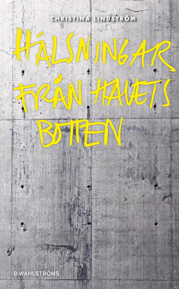 Lindström, Christina | Hälsningar från havets botten