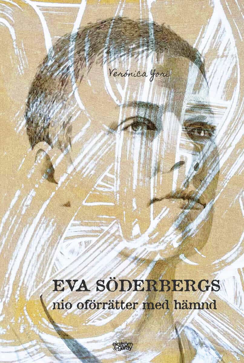 Yori, Verónica | Eva Söderbergs nio oförrätter med hämnd