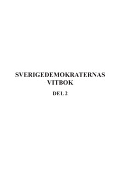 Gustafsson, Tony | Sverigedemokraternas vitbok (Del 2)
