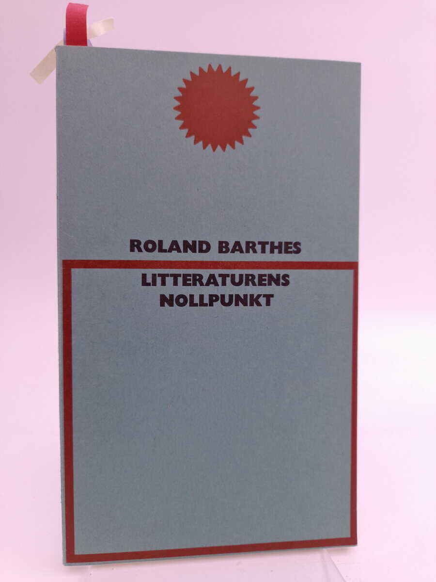Barthes, Roland | Litteraturens nollpunkt