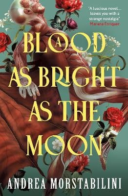 Morstabilini, Andrea | A Blood as Bright as the Moon