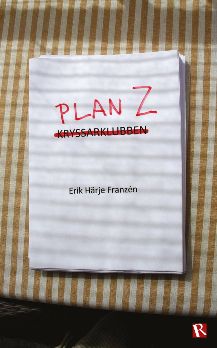 Härje Franzén, Erik | Plan Z