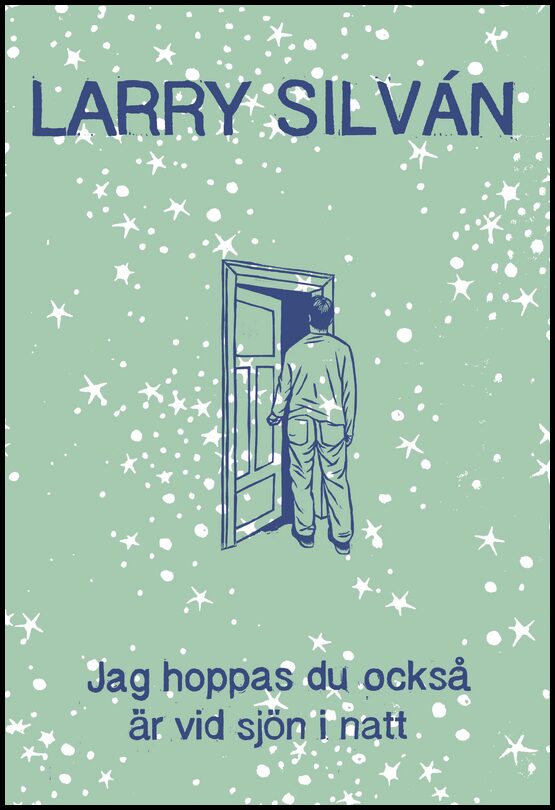 Silván, Larry | Jag hoppas du också är vid sjön i natt